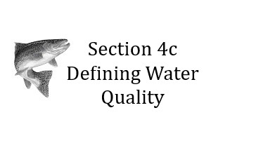 Section 4c Defining Water Quality
